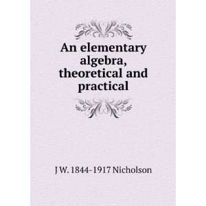   theoretical and practical J W. 1844 1917 Nicholson  Books