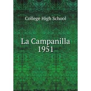  La Campanilla. 1951: College High School: Books