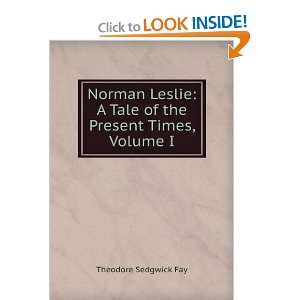  Norman Leslie A Tale of the Present Times, Volume I 