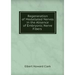  Regeneration of Medallated Nerves in the Absence of 