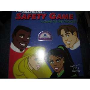  The Guardians Safety Game  A Game of Life Choices: Toys 