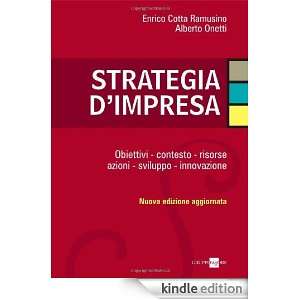 Strategia dimpresa. Obiettivi, contesto, risorse, azioni, sviluppo 