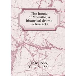   historical drama in five acts.: John Lake:  Books