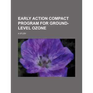   ground level ozone: a study (9781234541651): U.S. Government: Books