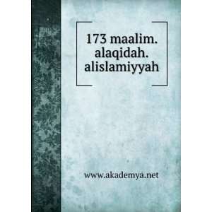  173 maalim.alaqidah.alislamiyyah www.akademya.net Books