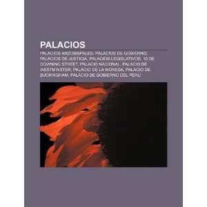 Palacios: Palacios arzobispales, Palacios de Gobierno, Palacios 