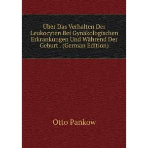   Und WÃ¤hrend Der Geburt . (German Edition): Otto Pankow: Books