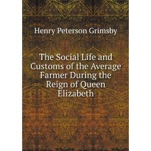   During the Reign of Queen Elizabeth: Henry Peterson Grimsby: Books