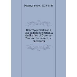   Parr and his council, &c. microform: Samuel, 1735 1826 Peters: Books
