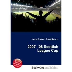  2007 08 Scottish League Cup: Ronald Cohn Jesse Russell 