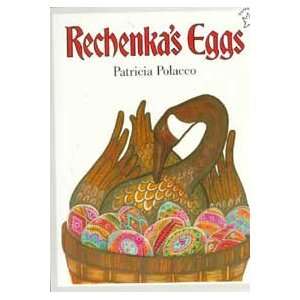  Rechenkas Eggs (9780698113855) Patricia Polacco Books