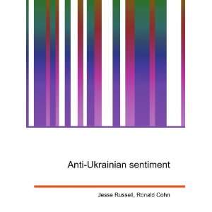 Anti Ukrainian sentiment: Ronald Cohn Jesse Russell:  Books