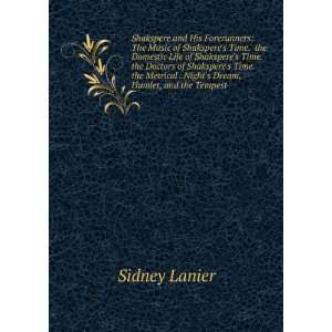   . Nights Dream, Hamlet, and the Tempest. Sidney Lanier Books