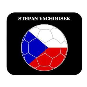  Stepan Vachousek (Czech Republic) Soccer Mousepad 
