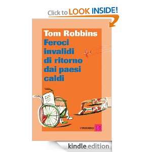 Feroci invalidi (I tascabili) (Italian Edition) Tom Robbins, H 