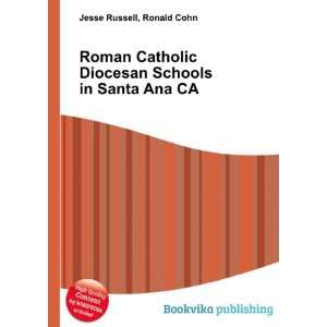  Roman Catholic Diocesan Schools in Santa Ana CA: Ronald 