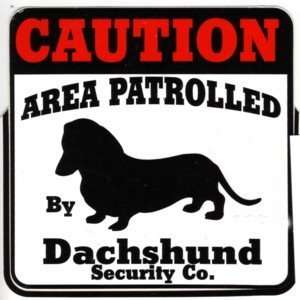  Decal Caution Area Patrolled by Dachshund Security 