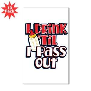  Sticker (Rectangle) (10 Pack) I Drink Til I Pass Out with 
