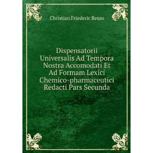    pharmaceutici Redacti Pars Secunda: Christian Friederic Reuss: Books
