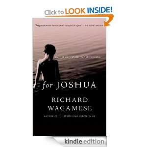 For Joshua An Ojibway Father Teaches His Son Richard Wagamese 
