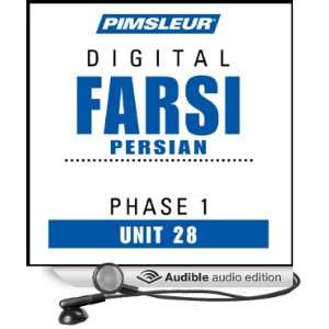 : Farsi Persian Phase 1, Unit 28: Learn to Speak and Understand Farsi 