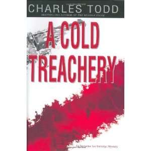  A Cold Treachery [Hardcover] Charles Todd Books