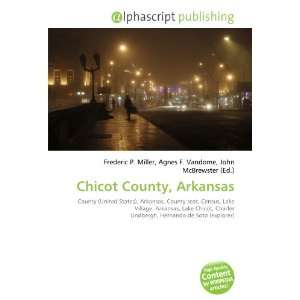  Chicot County, Arkansas (9786132668455) Books