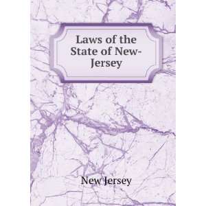  Laws of the State of New Jersey New Jersey Books