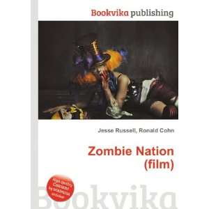 Zombie Nation (film) Ronald Cohn Jesse Russell  Books