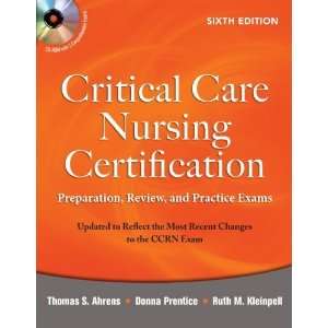  Critical Care Nursing Certification: Preparation, Review 