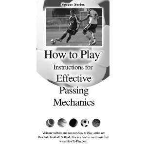   To Play Better Soccer   Effective Passing Mechanics