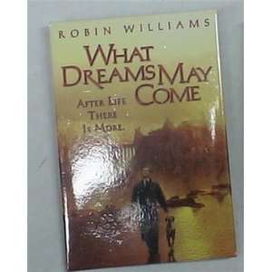  WHAT DREAMS MAY COME MOVIE BUTTON ROBIN WILLIAMS 