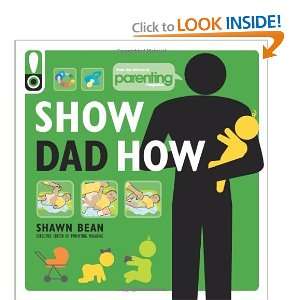    New Dads Guide to Babys First Year [Paperback] Shawn Bean Books