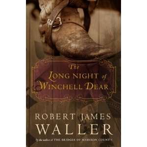   of Winchell Dear A Novel [Hardcover] Robert James Waller Books