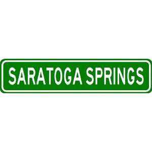  SARATOGA SPRINGS City Limit Sign   High Quality Aluminum 