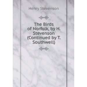   by H. Stevenson (Continued by T. Southwell). Henry Stevenson Books