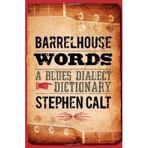   Words A Blues Dialect Dictionary [Paperback] Stephen Calt Books