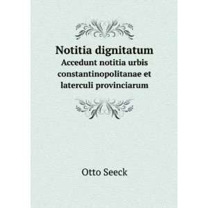   constantinopolitanae et laterculi provinciarum Otto Seeck Books