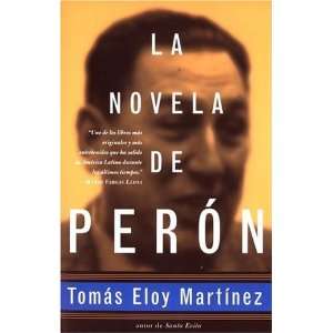    La Novela de Perón [Paperback] Tomas Eloy Martinez Books