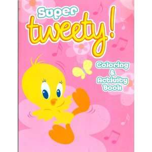  Super Tweety! Coloring & Activity Book: Toys & Games