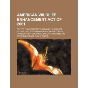 American Wildlife Enhancement Act of 2001 report (to accompany S. 990 