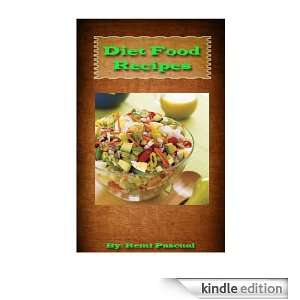 Diet Food Recipes Remi Pascual  Kindle Store
