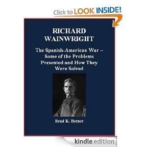 Richard Wainwright   The Spanish American War   Some of the Problems 