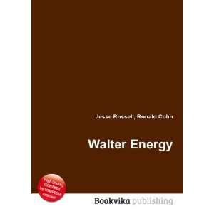  Walter Energy Ronald Cohn Jesse Russell Books