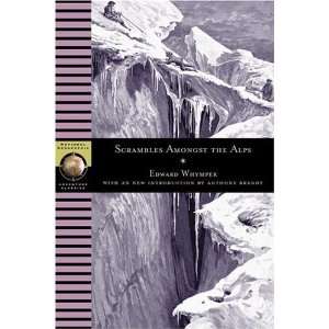   Geographic Adventure Classics) [Paperback] Edward Whymper Books