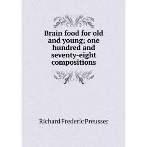   and seventy eight compositions Richard Frederic Preusser Books