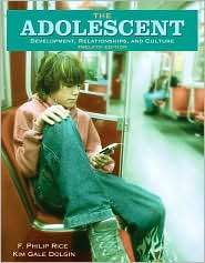 The Adolescent Development, Relationships, and Culture, (0205530745 
