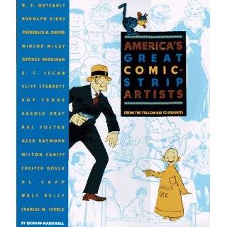 Americas Great Comic Strip Artists From the Yellow Kid to Peanuts by 