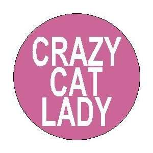  CRAZY CAT LADY 1.25 Magnet 