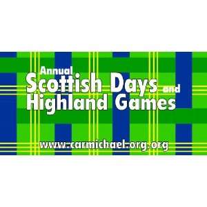   Vinyl Banner   Annual Scottish Days & Highland Games 
